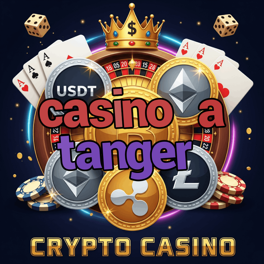 Casino a Tanger - Best Moroccan Casino Experience